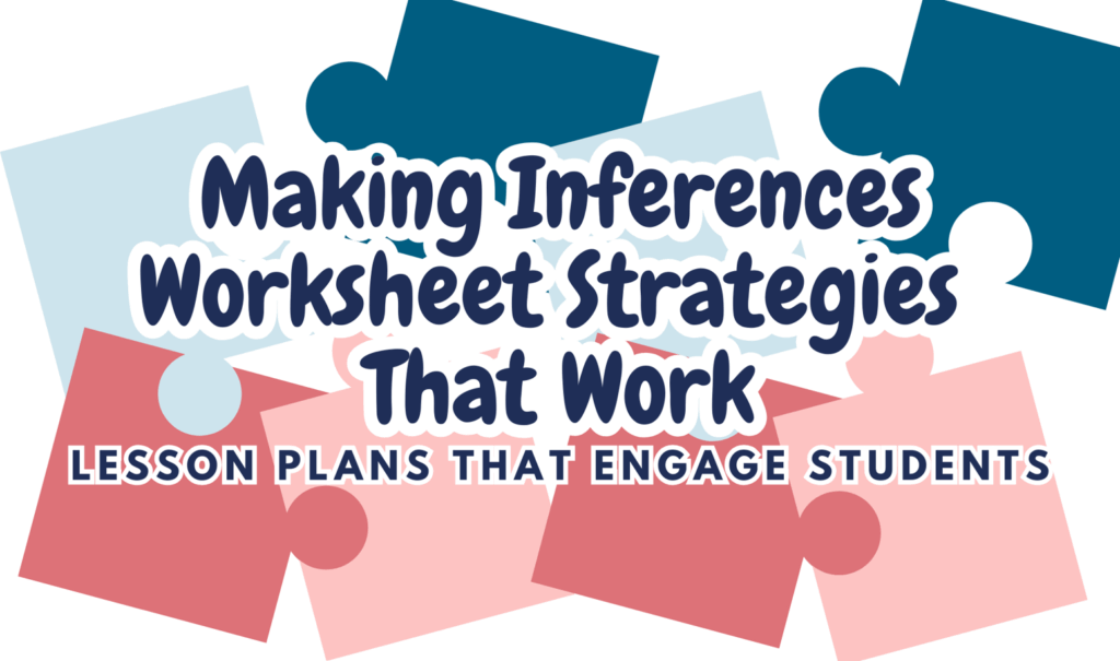 Making Inferences Worksheet Strategies That Work: Lesson Plans That ...